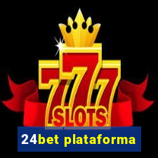 24bet plataforma